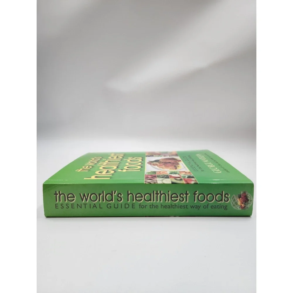 The Worlds Healthiest Foods George Mateljan 1st Edition Paperback 2006 Nutrition